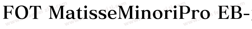 FOT MatisseMinoriPro EB字体转换